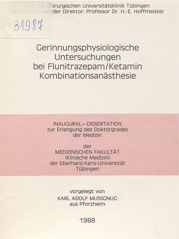 Gerinnungsphysiologische Untersuchungen bei Flunitrazepam/Ketamin Kombinationsanasthesie