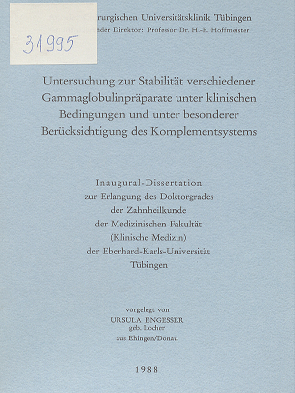 Untersuchung zur Stabilitat verschiedener Gammaglobulinpraparate unter klinischen Bedingungen und unter besonderer Berucksichtigung des Komplementsystems