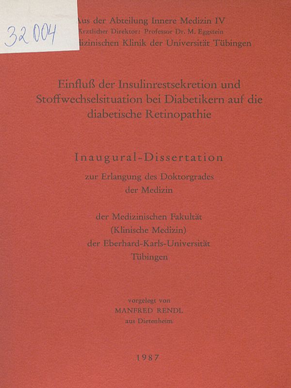 Einfluss der Insulinrestsekretion und Stoffwechselsituation bei Diabetikern auf die diabetische Retinopathie