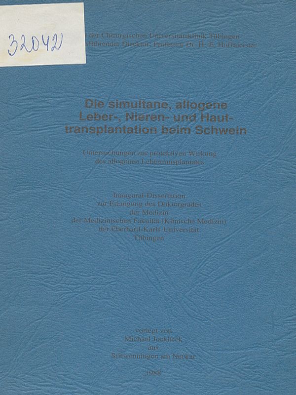 Die simultane, allogene Leber-, Nieren- und Hauttransplantationen beim Schwein