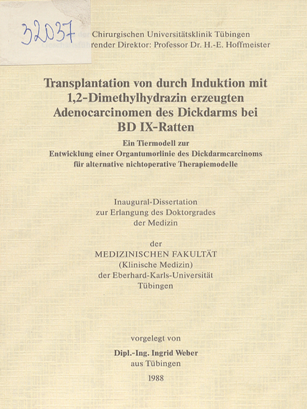 Transplantation von durch Induktion mit 1,2-Dimethylhydrazin erzeugten Adenocarcinomen des Dickdarms bei BD IX-Ratten