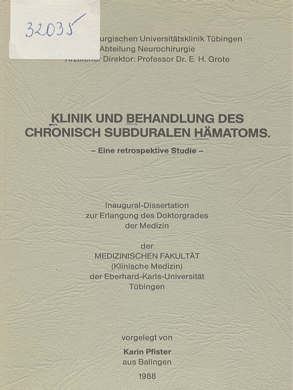 Klinik und Behandlung des chronisch subduralen Hamatoms : Eine retrospektive Studie