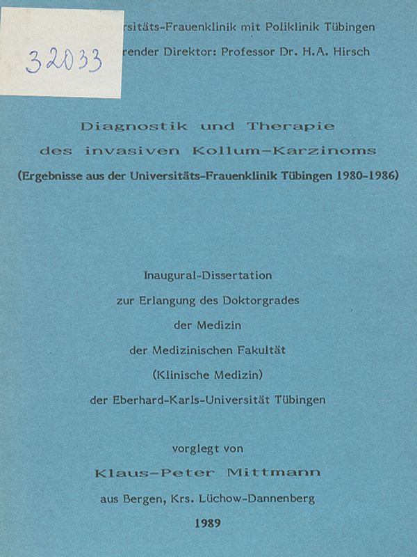 Diagnostik und Therapie des invasiven Kollum-Karzinoms : Ergebnisse aus der Universitats-Frauenklinik Tubingen 1980-1986