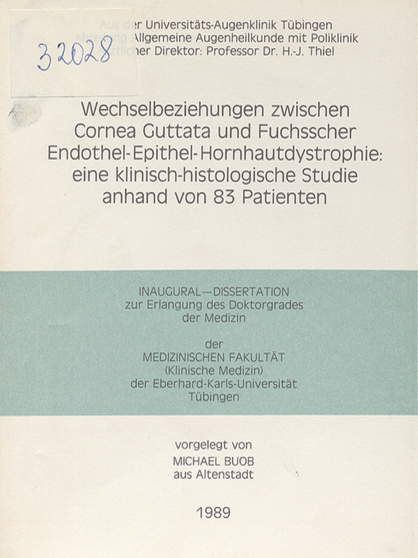 Wechselbeziehungen zwischen Cornea Guttata und Fuchsscher Endothel-Epithel-Hornhautdystrophie : Eine klinisch-histologische Studie anhand von 83 Patienten