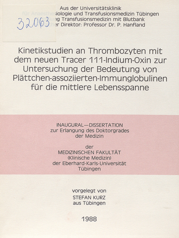 Kinetikstudien an Thrombozyten mit dem neuen Tracer 111-Indium-Oxin zur Untersuchung der Bedeutung von Plattchen-assoziierten-Immunglobulinen fur die mittlere Lebensspanne