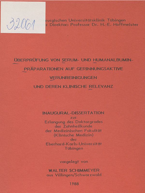 Uberprufung von Serum- und Humanalbumin-Praparationen auf die gerinnungsaktive Verunreinigungen und deren klinische Relevanz