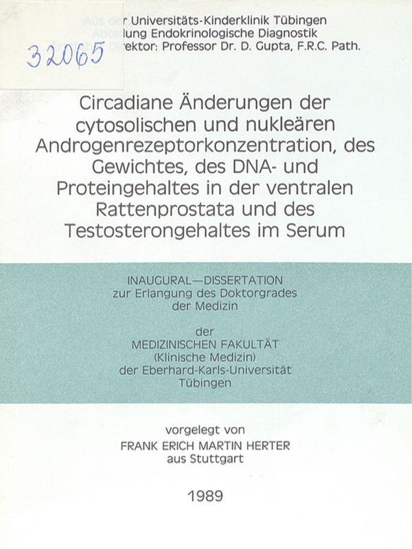 Circadiane Anderungen der cytosolischen und nuklearen Androgenrezeptorkonzentration, des Gewichtes, des DNA- und Proteingehaltes in der ventralen Rattenprostata und des Testosterongehaltes im Serum