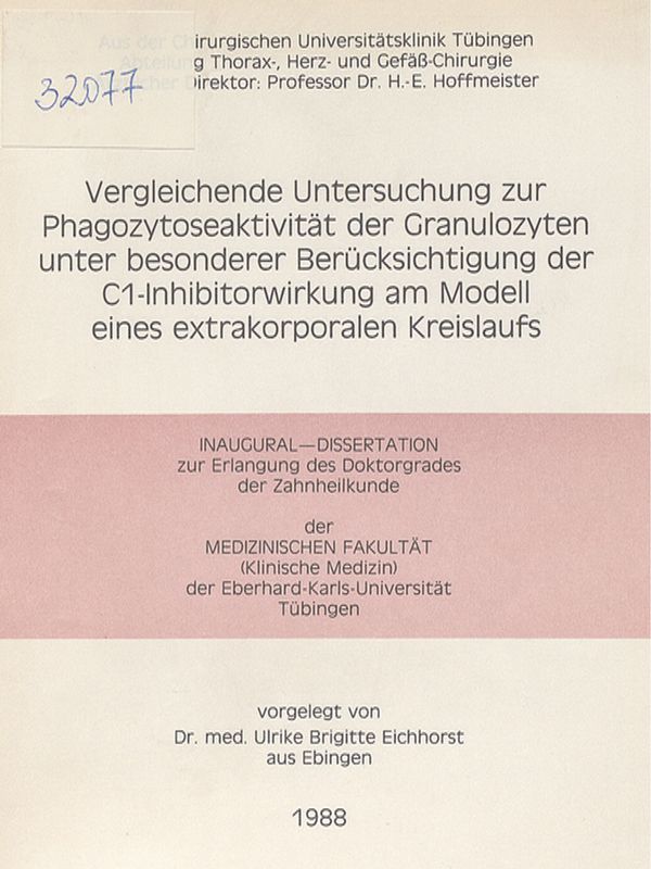 Vergleichende Untersuchung zur Phagozytoseaktivitat der Granulozyten unter besonderer Berucksichtigung der C1-Inhibitorwirkung am Modell eines extrakorporalen Kreislaufs