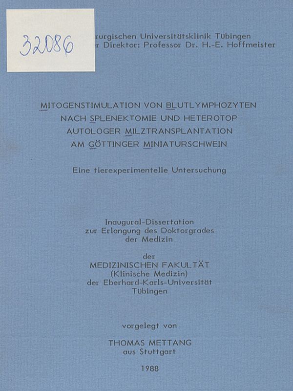 Mitogenstimulation von Blutlymphozyten nach Splenektomie und heterotop autologer Milztransplantation am Gottinger Miniaturschwein : Eine tierexperimentelle Untersuchung