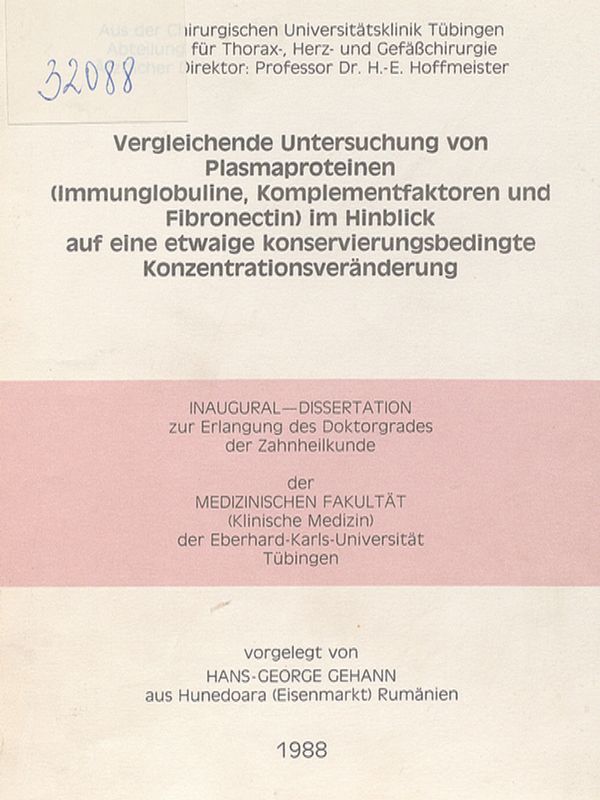 Vergleichende Untersuchungen von Plasmaproteinen (Immunglobuline, Komplementfaktoren und Fibronectin) im Hinblick auf eine etwaige konservierungsbedingte Konzentrationesveranderung