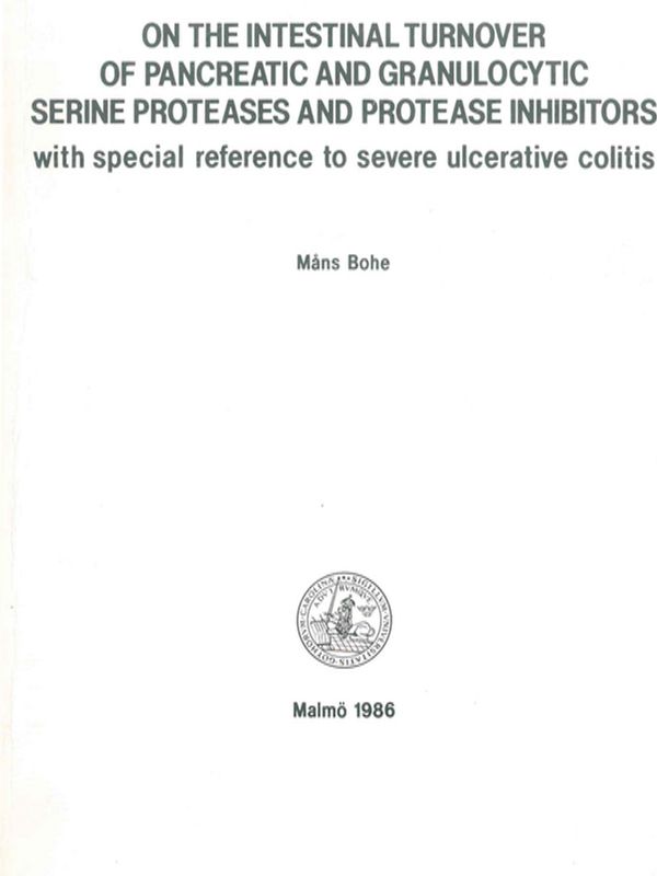 On the intestinal turnover of pancreatic and granulocytic serine proteases and protease inhibitors with special reference to severe ulcerative colitis