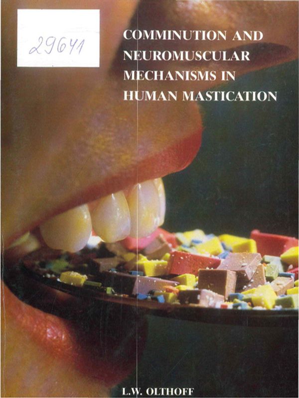 Comminution and neuromuscular mechanisms in human mastication