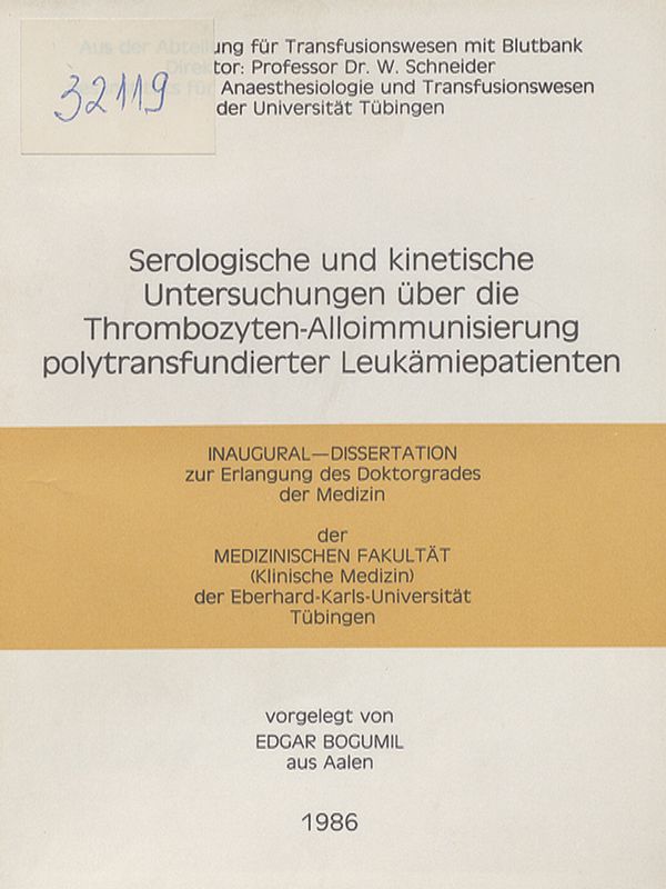 Serologische und kinetische Untersuchungen uber die Thrombozyten-Alloimmunisierung polytransfundierter Leukamiepatienten