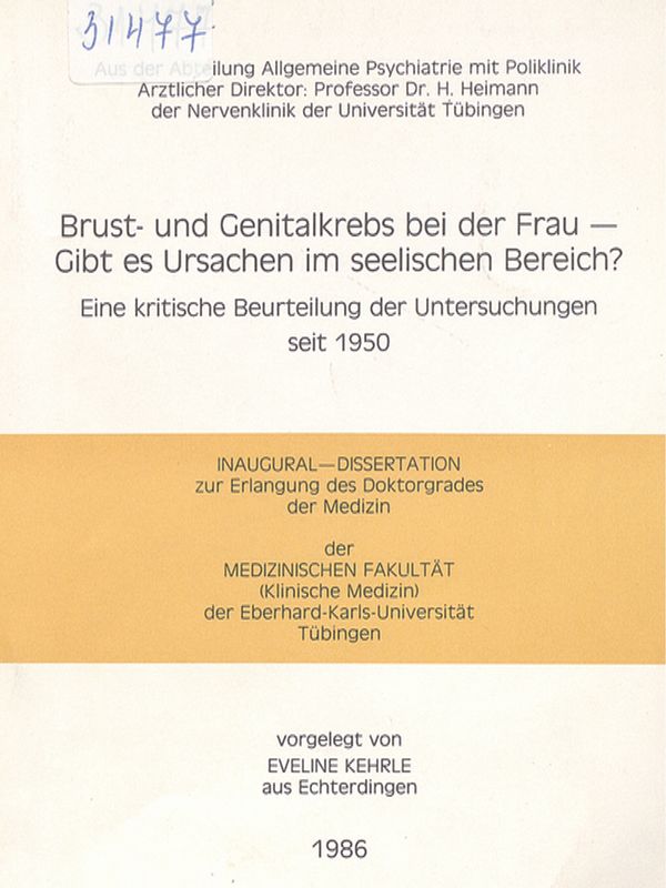 Brust- und Genitalkrebs bei der Frau - Gibt es Ursachen im seelischen Bereich : Eine kritische Beurteilung der Untersuchungen seit 1950