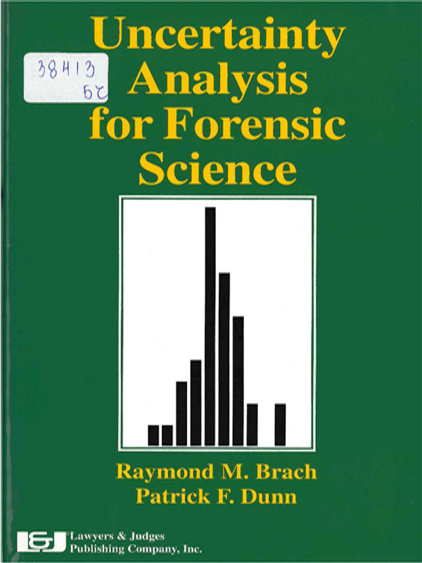 Uncertainty analysis for forensic science