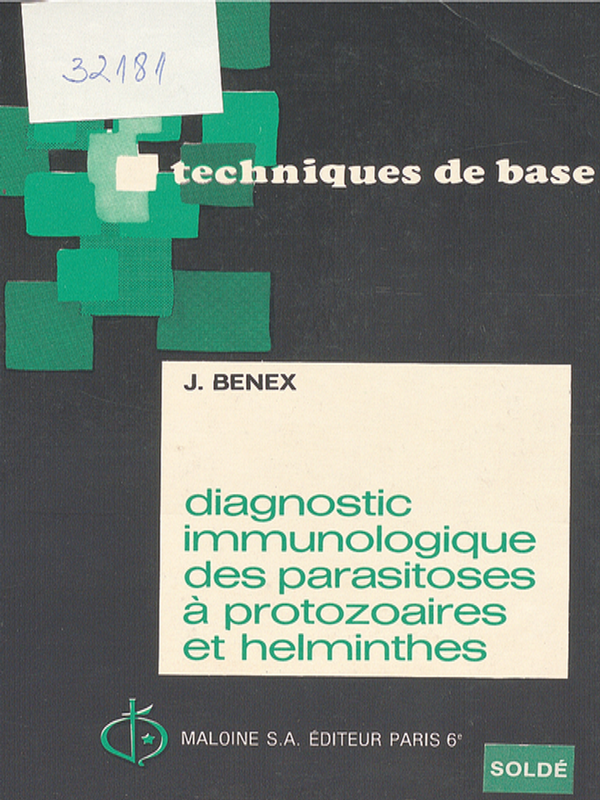 Diagnostic immunologique des parasitoses a protozoaires et helminthes