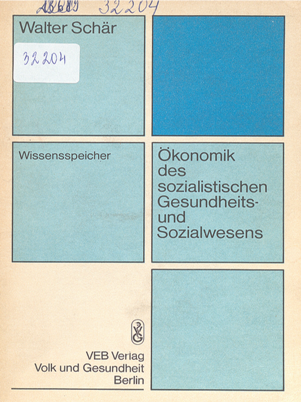 Wissensspeicher Okonomik des sozialistischen Gesundheits- und Sozialwesens
