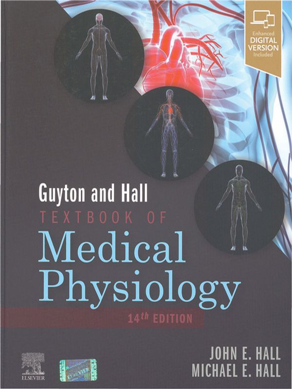 Guyton and Hall textbook of medical physiology