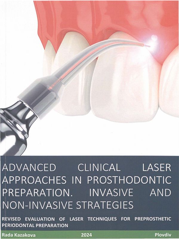 Advanced clinical laser approaches in prosthodontic preparation. Invasive and non-invasive strategies