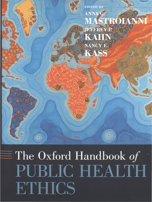 The Oxford handbook of public health ethics