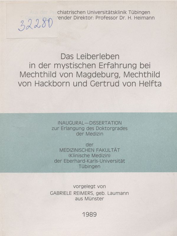 Das Leiberleben in der mystischen Erfahrung bei Mechthild von Magdeburg, Mechthild von Hackborn und Gertrud von Helfta