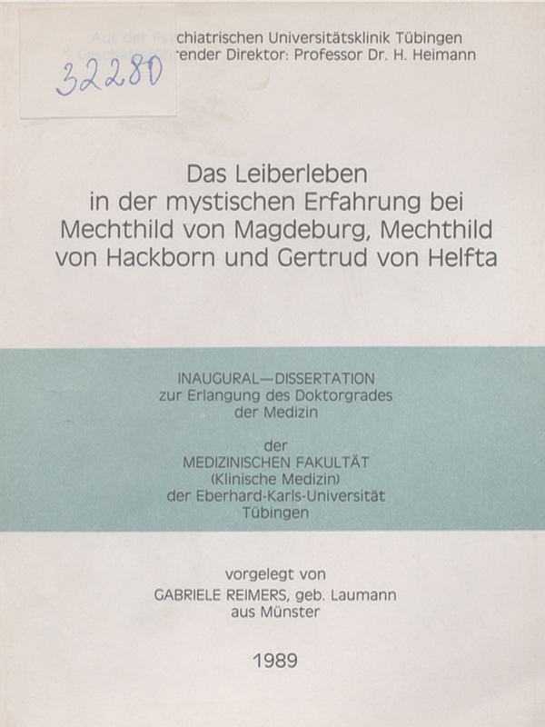 Das Leiberleben in der mystischen Erfahrung bei Mechthild von Magdeburg, Mechthild von Hackborn und Gertrud von Helfta