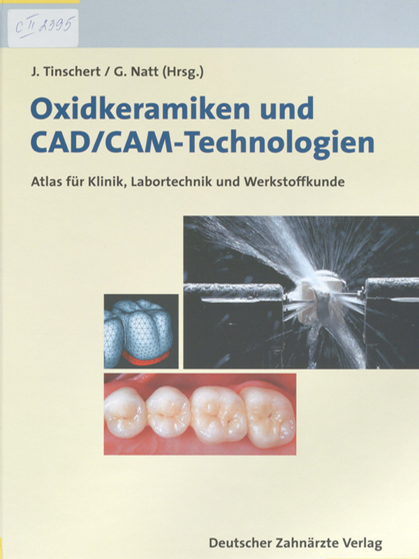 Oxidkeramiken und CAD/CAM-Technologien