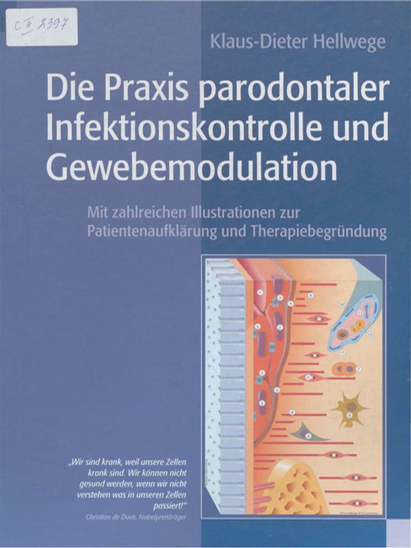 Die Praxis parodontaler Infektionskontrolle und Gewebemodulation