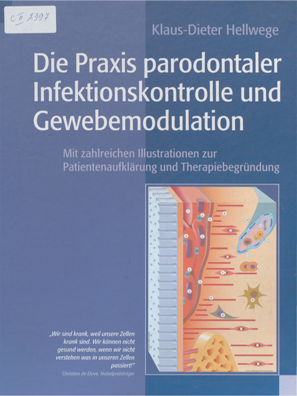 Die Praxis parodontaler Infektionskontrolle und Gewebemodulation