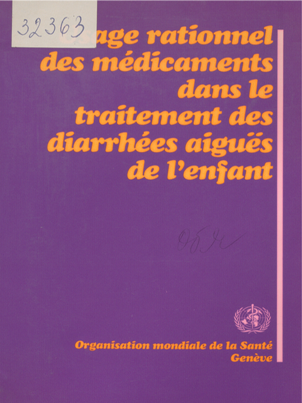Usage rationnel des medicaments dans le traitement des diarrhees aigues de l`enfant