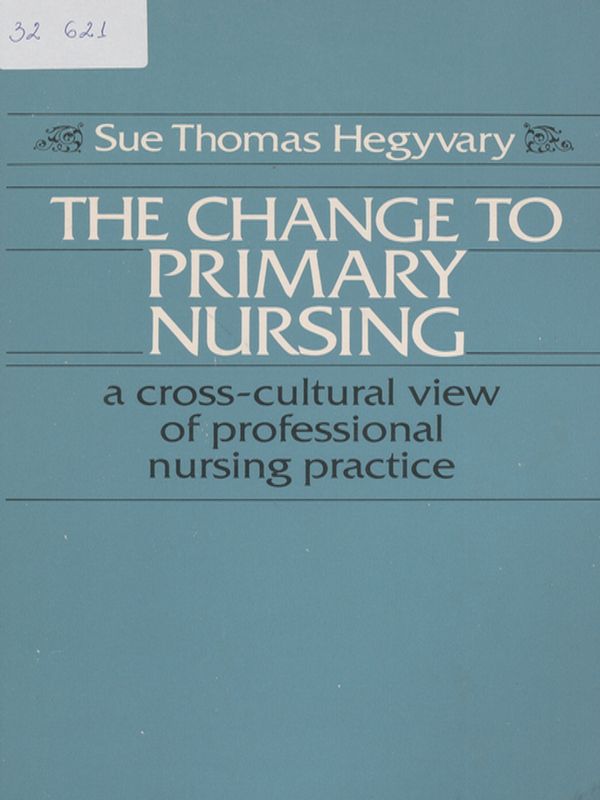The change to primary nursing