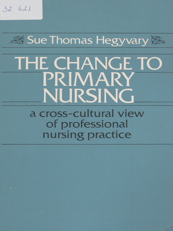 The change to primary nursing