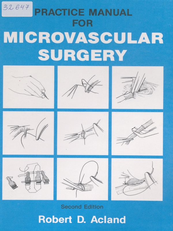 Practice manual for microvascular surgery