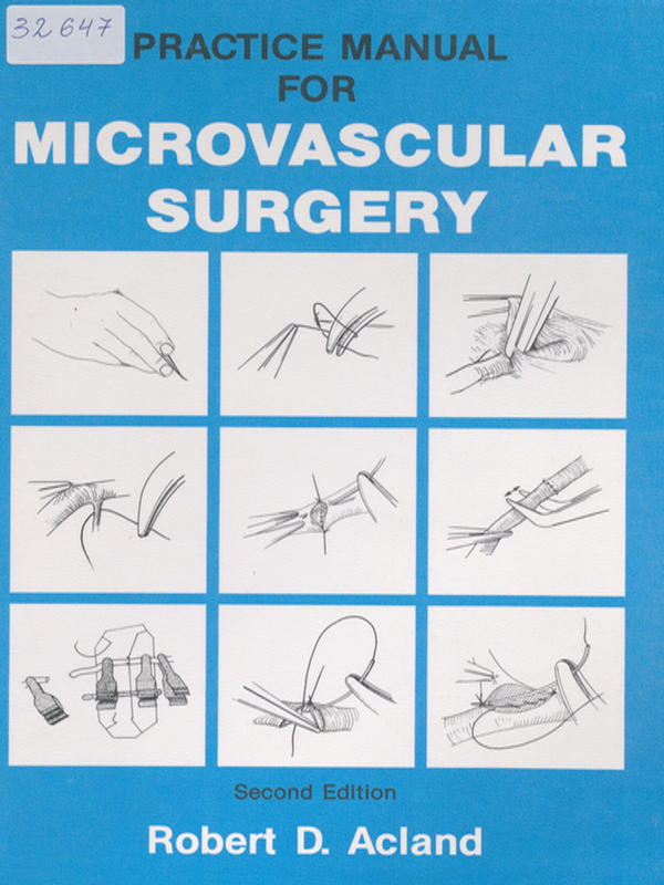 Practice manual for microvascular surgery