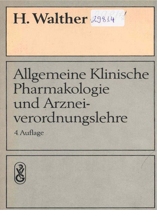 Allgemeine klinische Pharmakologie und Arzneiverordnungslehre