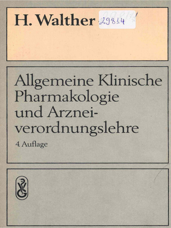Allgemeine klinische Pharmakologie und Arzneiverordnungslehre