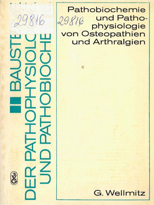 Pathobiochemie und Pathophysiologie von Osteopathien und Arthralgien