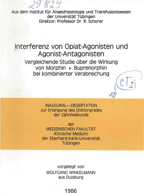 Interferenz von Opiat-Agonisten und Agonist-Antagonisten : Vergleichende Studie uber die Wirkung von Morphin + Buprenorphin bei kombinierter Verabreichung