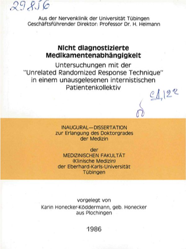 Nicht diagnostizierte Medikamentenabhangigkeit : Untersuchungen mit der "Unrelated Randomized Response Technique" in einem unausgelesenen internistischen Patientenkollektiv