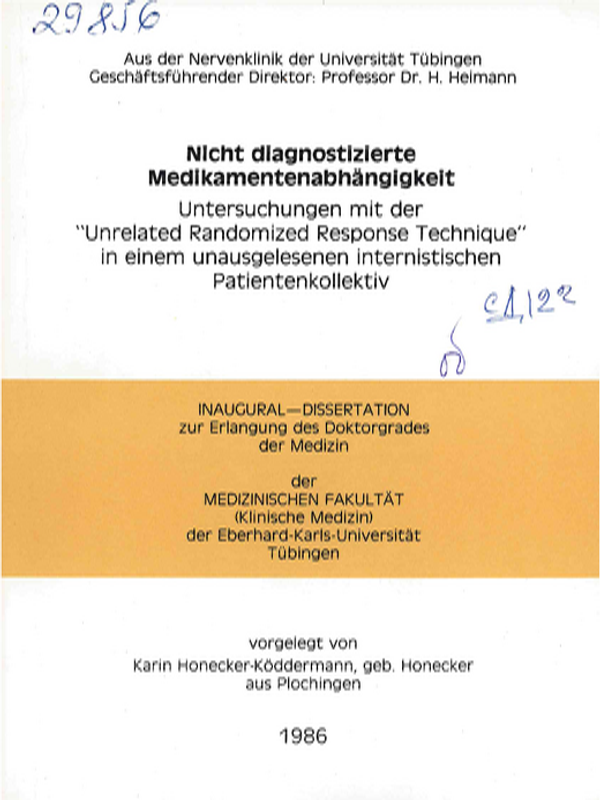 Nicht diagnostizierte Medikamentenabhangigkeit : Untersuchungen mit der "Unrelated Randomized Response Technique" in einem unausgelesenen internistischen Patientenkollektiv
