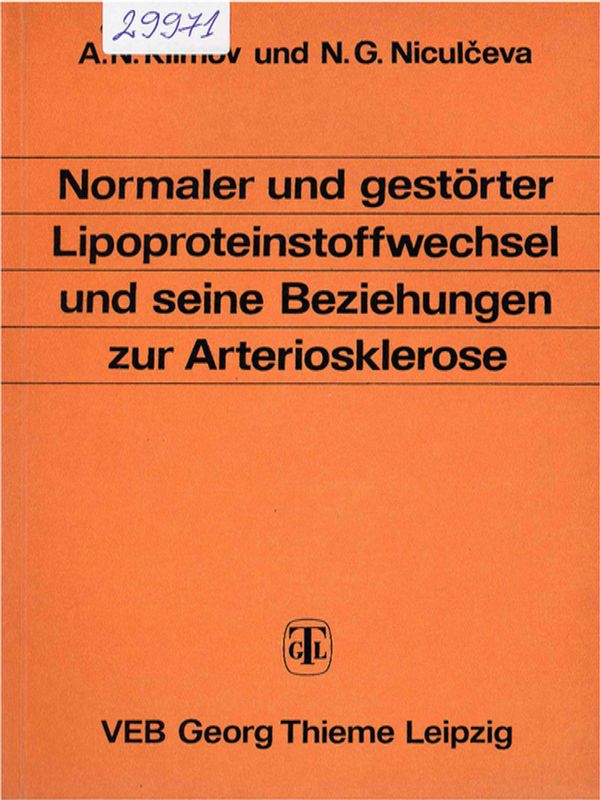 Normaler und gestorter Lipoproteinstoffwechsel und seine Bezihungen zur Arteriosklerose