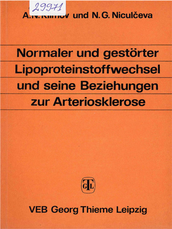 Normaler und gestorter Lipoproteinstoffwechsel und seine Bezihungen zur Arteriosklerose