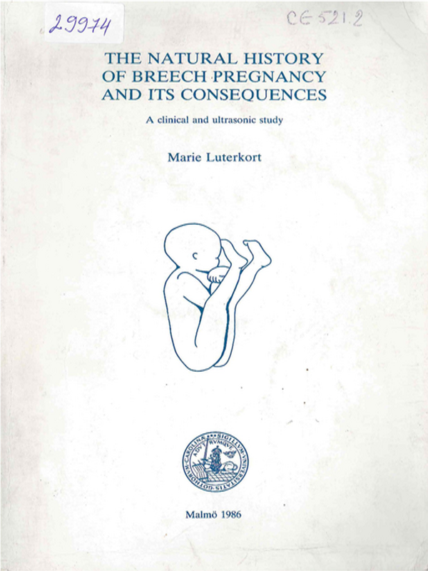 The natural history of breech pregnancy and its consequences