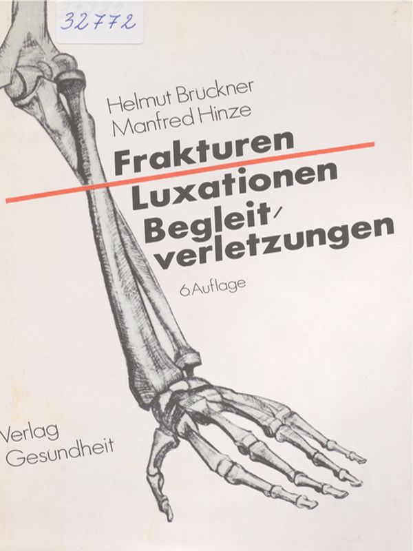 Frakturen, Luxationen, Begleitverletzungen
