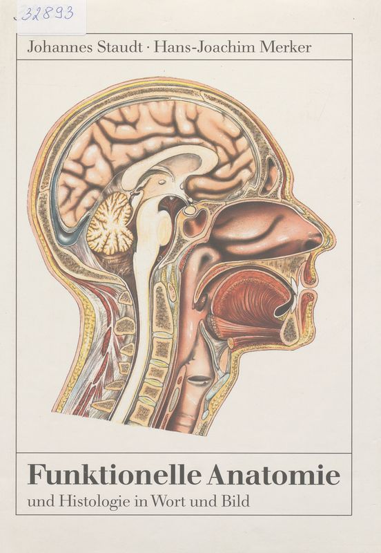 Funktionelle Anatomie und Histologie in Text und Bild