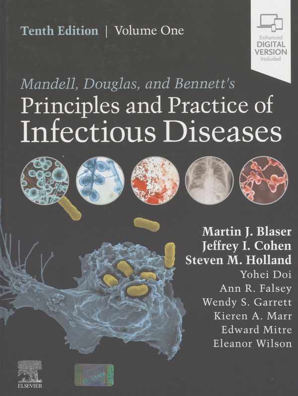 Mandell, Douglas, and Bennett`s principles and practice of infectious diseases