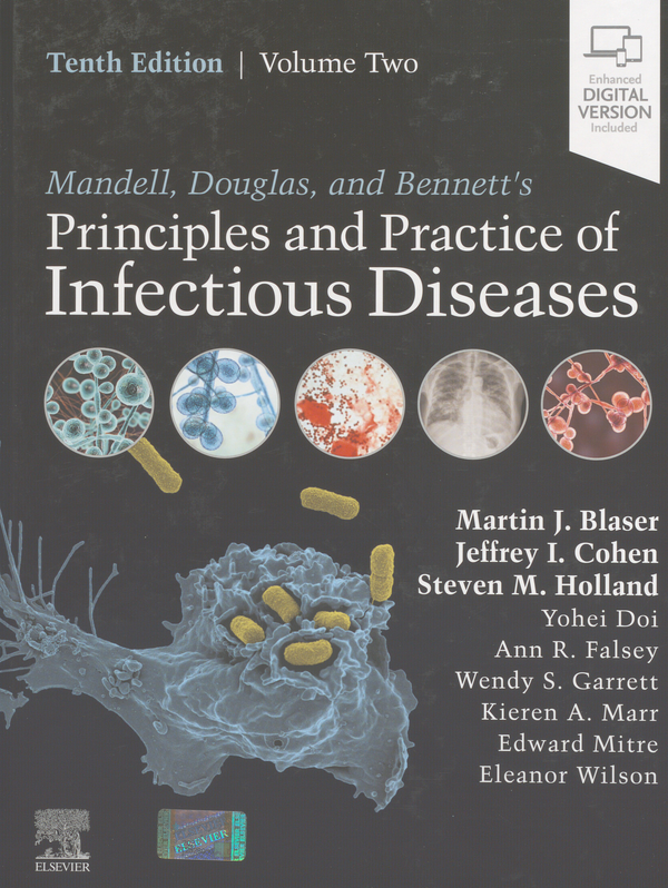 Mandell, Douglas, and Bennett`s principles and practice of infectious diseases