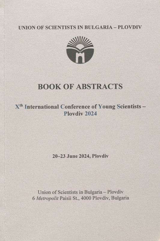 [Tenth] Xth International conference of young scientists - Plovdiv 2024 : 20-23 June 2024, Plovdiv