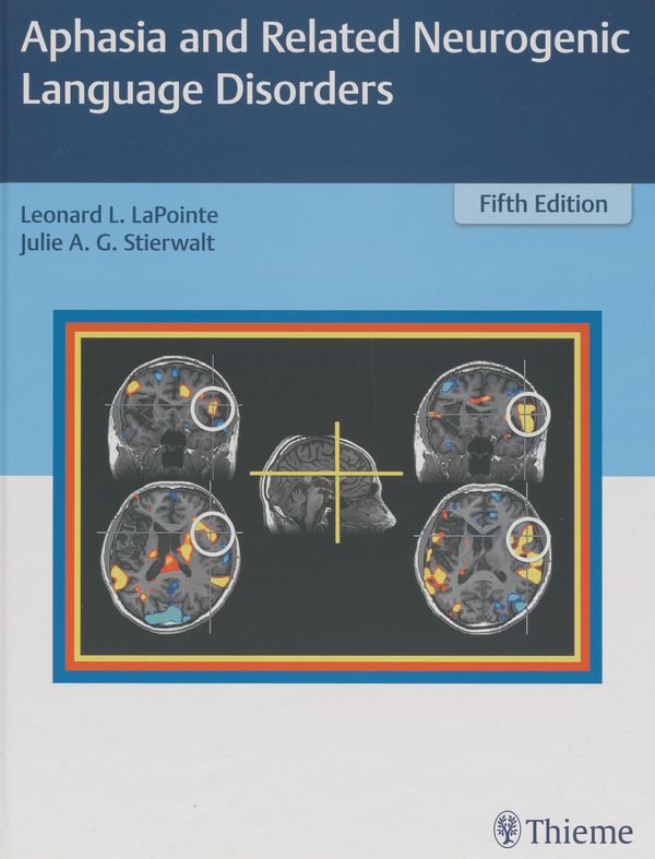 Aphasia and related neurogenic language disorders