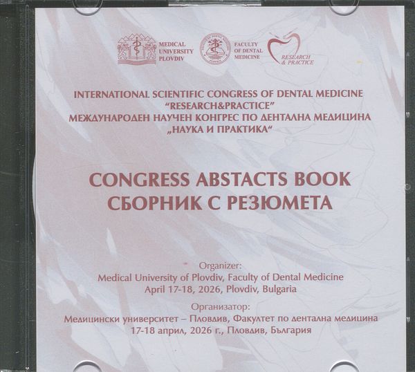 Research and Practice : International scientific congress of dental medicine, April 17-18, 2026, Plovdiv, Bulgaria